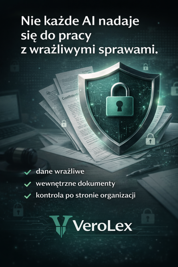 Bezpieczeństwo danych wrażliwych i tajemnica zawodowa w VeroLex